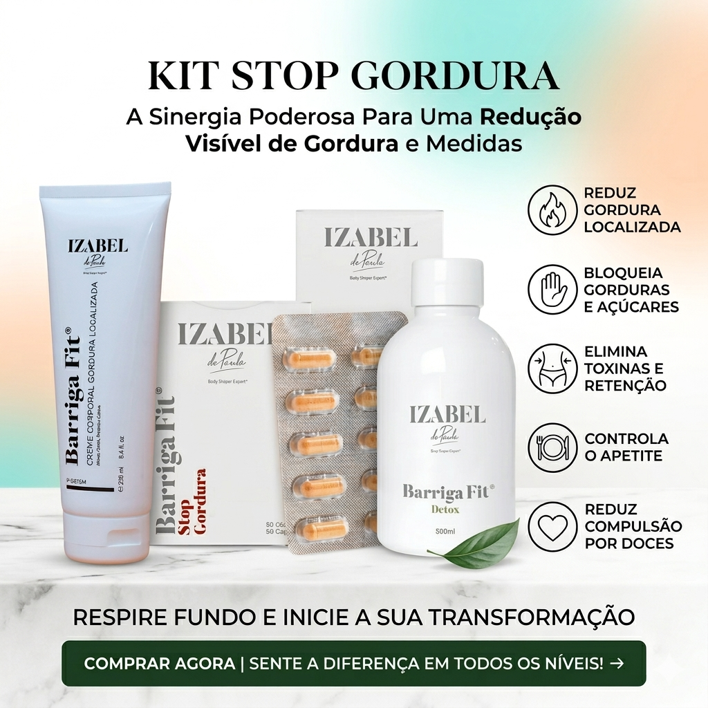 KIT STOP GORDURA®️ - Reduza gordura abdominal, acelere o metabolismo e controle o apetite com Stop Gordura, Creme Barriga Fit e Detox Líquido.