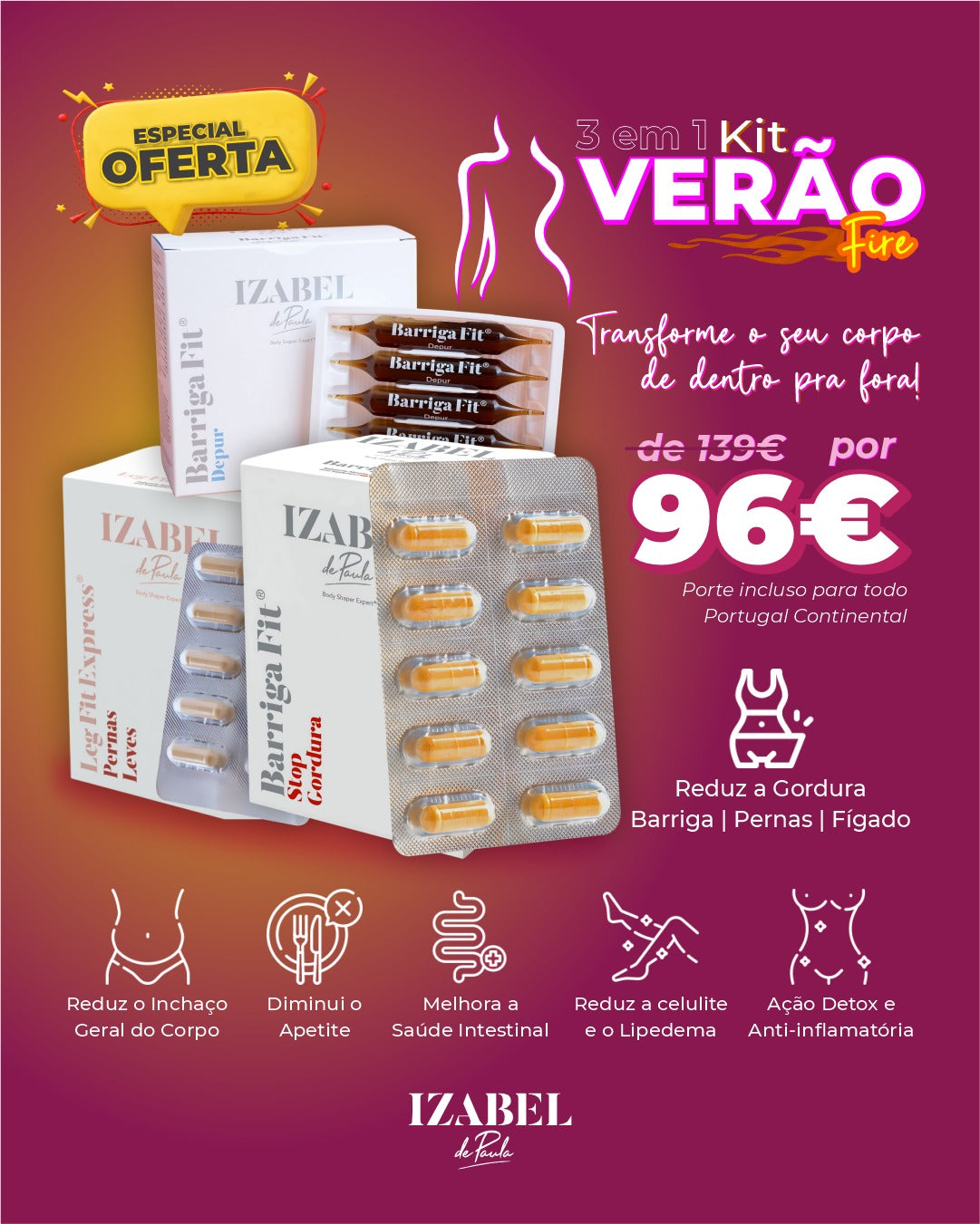 Kit Fire - Pack Emagrecimento Completo 3 Produtos Naturais Izabel de Paula
