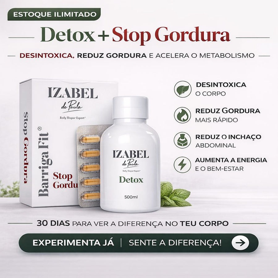 Kit Detox Stop - Desintoxica, queima gordura e acelera o metabolismo | Pack Stop Gordura + Detox Líquido