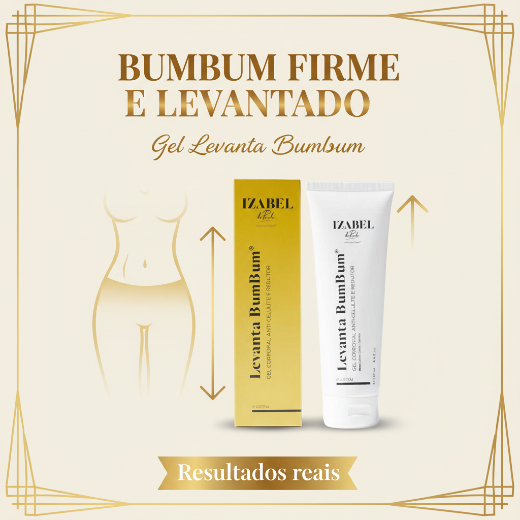 Gel Levanta Bumbum - Chamada Específica izabel de paula